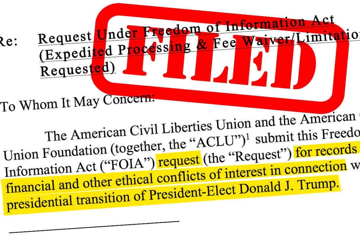 In First Of Many Aclu Foia Request Seeks Information About The New President’s Conflicts Of